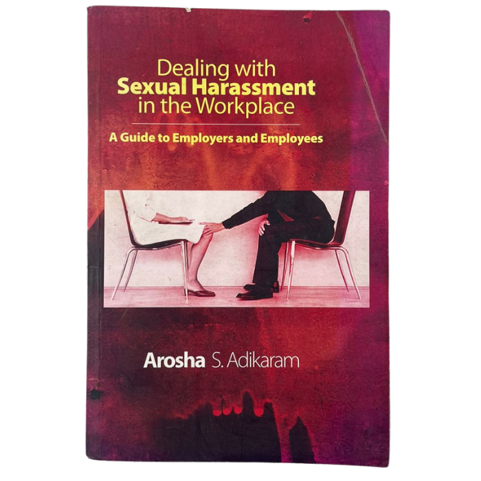 Dealing with Sexual Harassment in the Workplace: A Guide to Employers and Employees