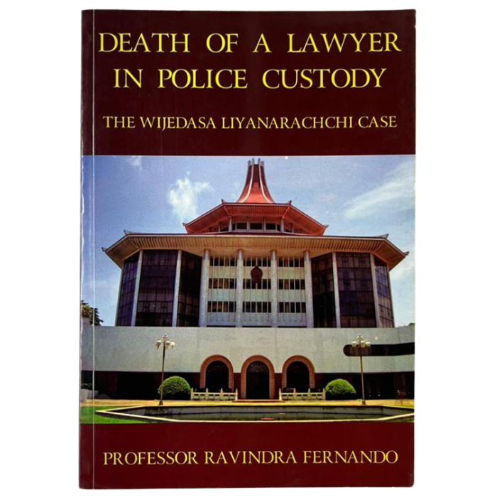 Death of a Lawyer in Police Custody: The Wijedasa Liyanarachchi Case