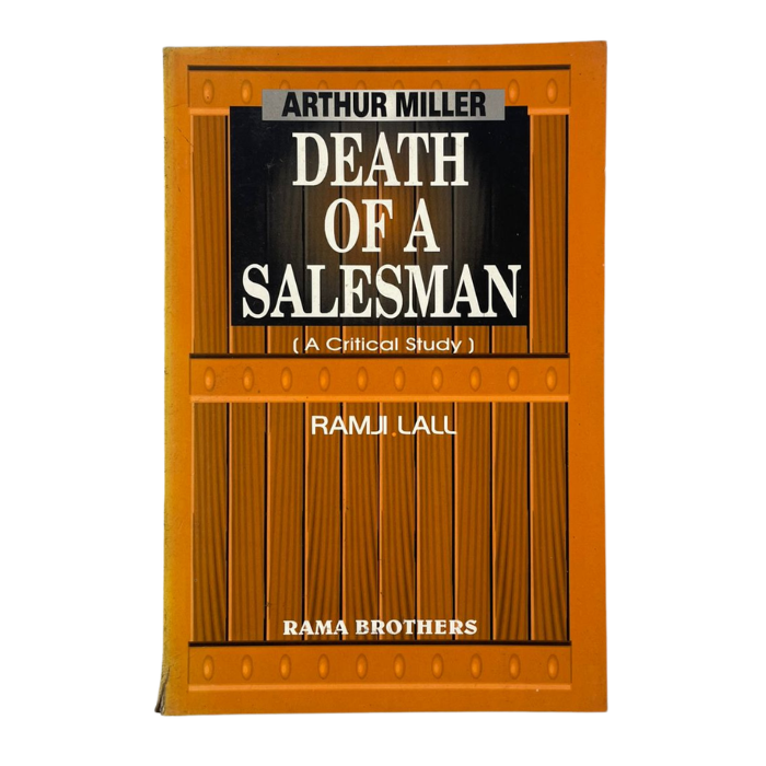 Death of a Salesman (A Critical Study)