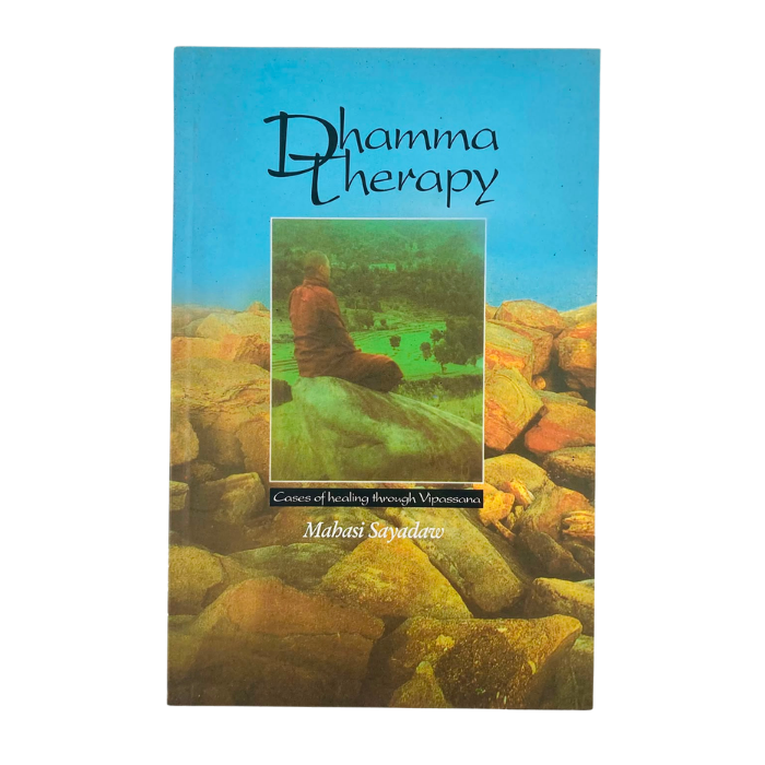 Dhamma Therapy: Cases of healing through Vipassana
