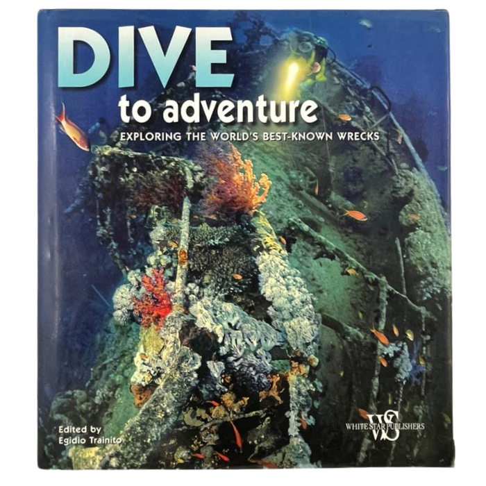 Dive to Adventure: Exploring the World's Best-Known Wrecks