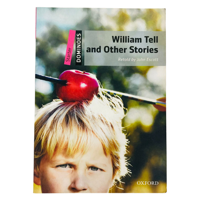 Dominoes: William Tell and Other Stories (Starter Level)
