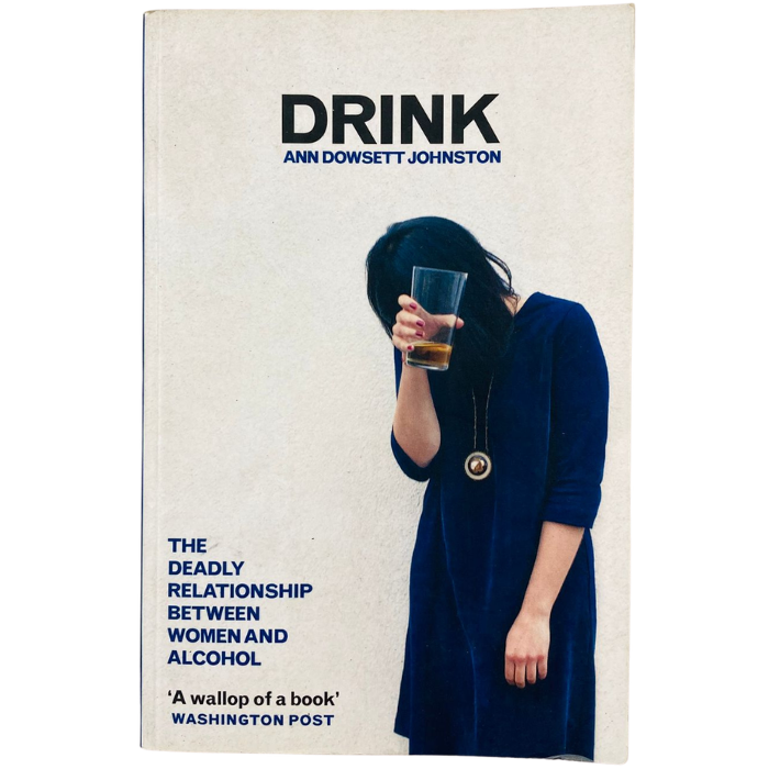 Drink: The Deadly Relationship Between Women and Alcohol