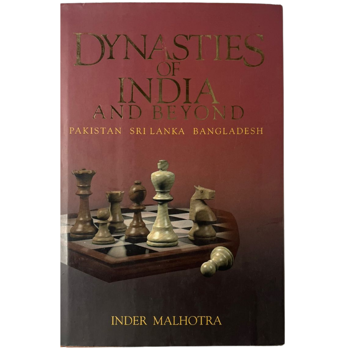 Dynasties of India and Beyond: Pakistan  Sri Lanka  Bangladesh