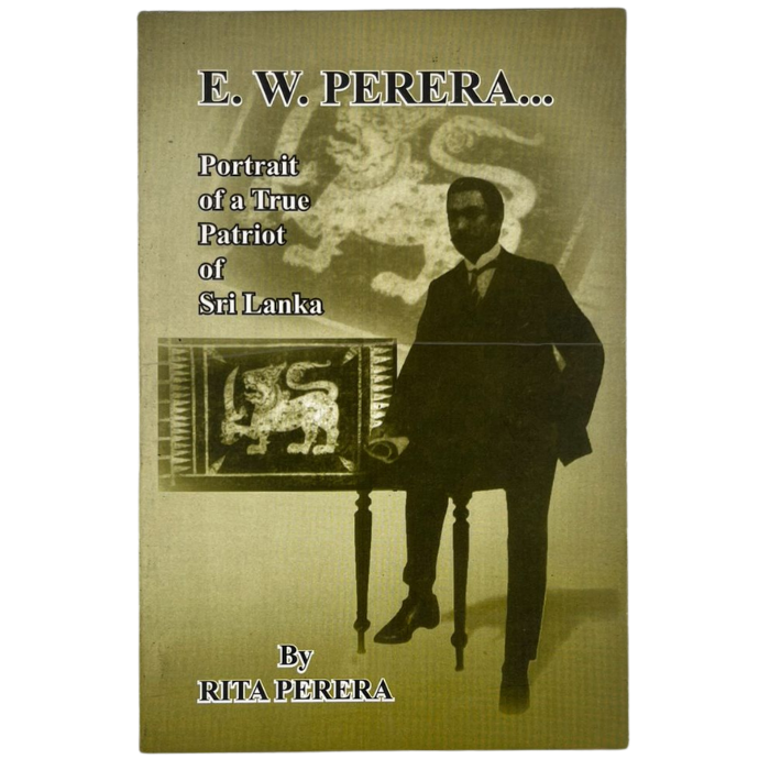 E. W. Perera: Portrait of a True Patriot of Sri Lanka