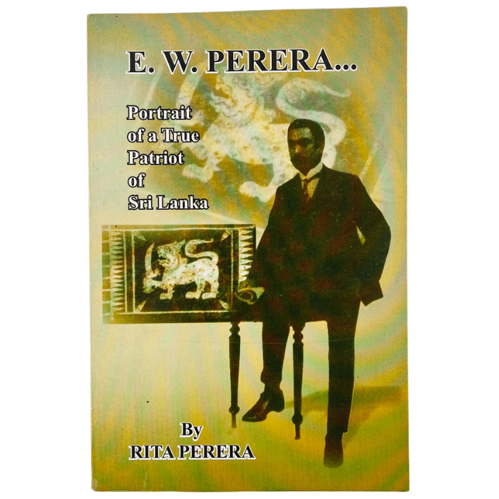 E. W. Perera... Portrait of a True Patriot – Sri Lanka