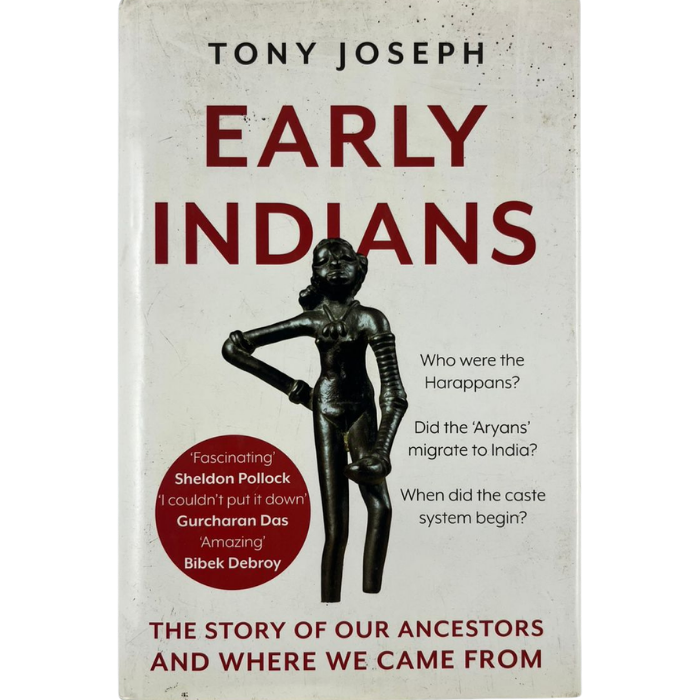 Early Indians: The Story of Our Ancestors and Where We Came From