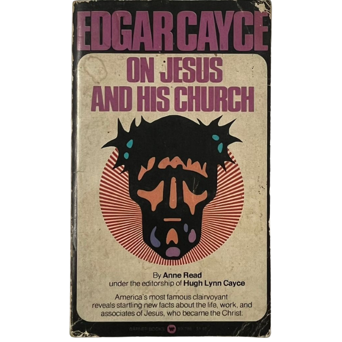 Edgar Cayce on Jesus and His Church