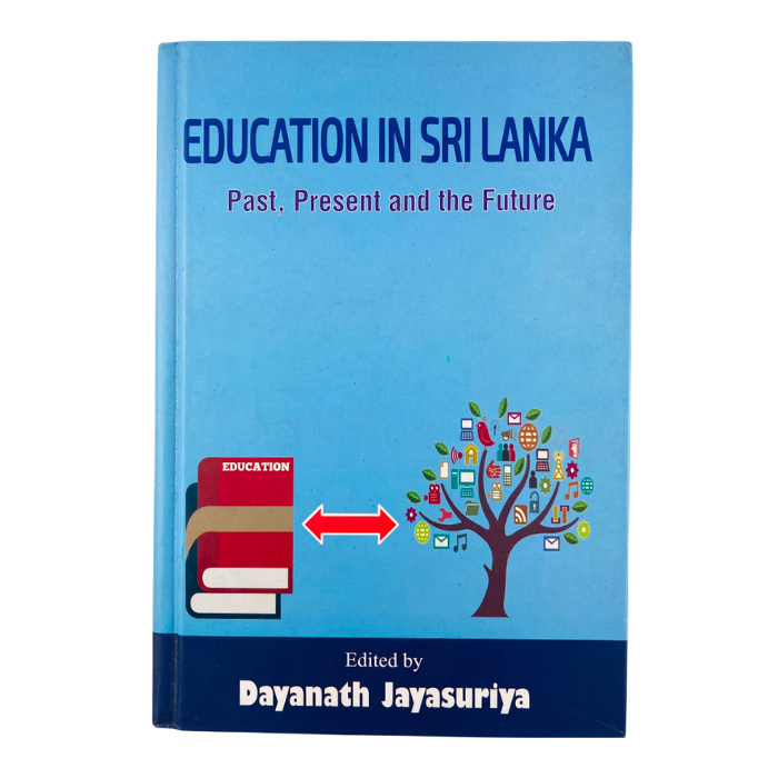 Education in Sri Lanka: Past  Present and the Future