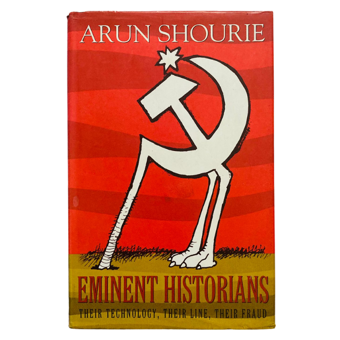 Eminent Historians: Their Technology  Their Line  Their Fraud