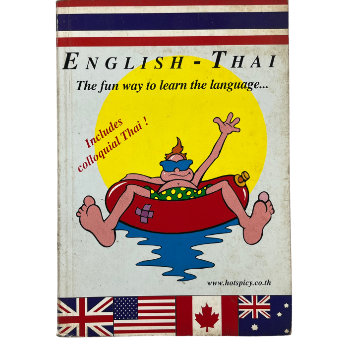 English-Thai: The fun way to learn the language... colloquial Thai!