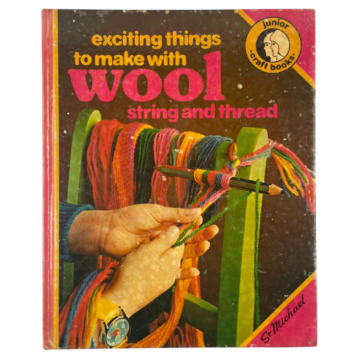 Exciting Things to Make with Wool  String and Thread