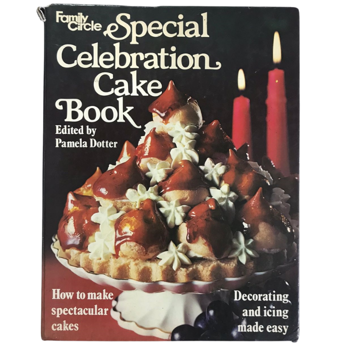 Family Circle Special: Celebration Cake Book