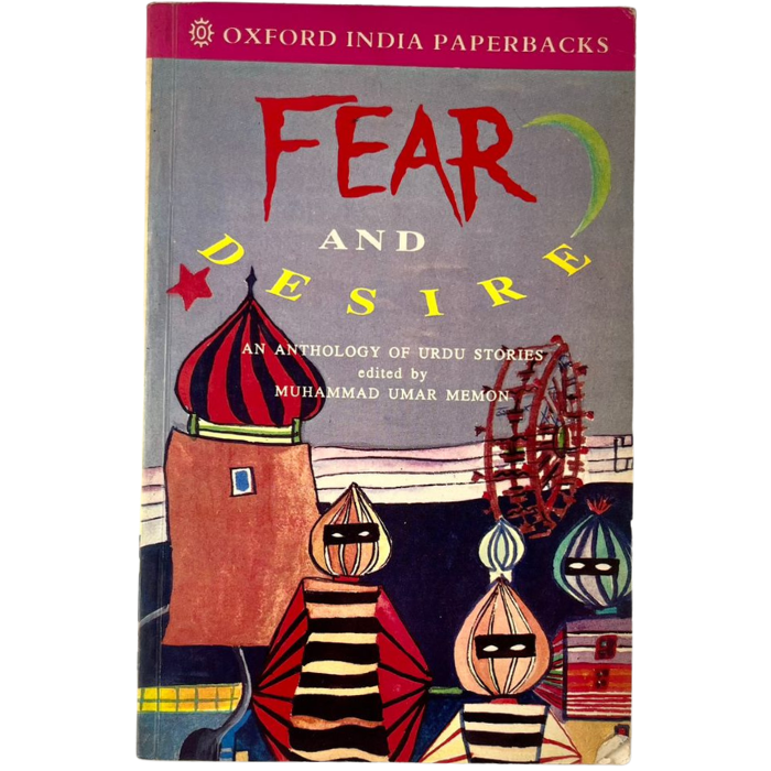 Fear and Desire : An Anthology of Urdu Stories