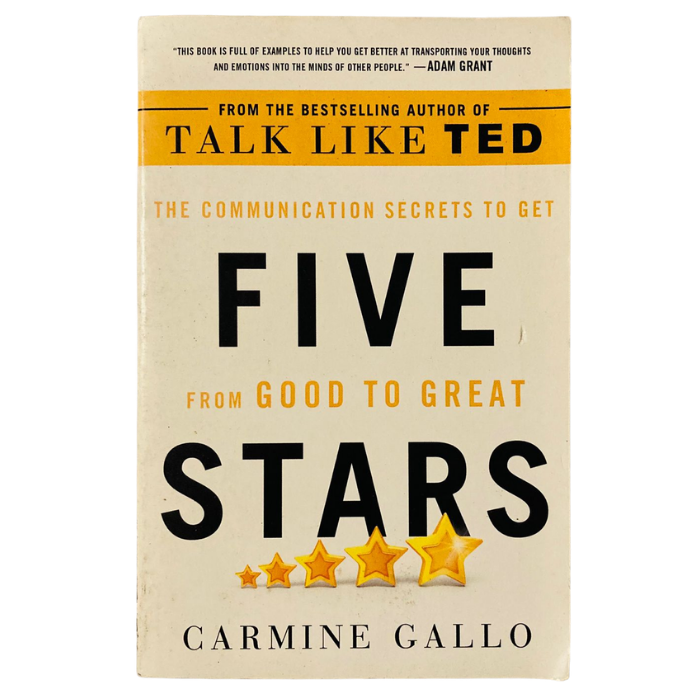Five Stars: The Communication Secrets to Get from Good to Great