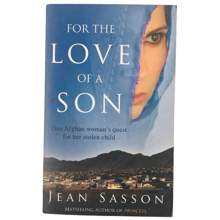 For the Love of a Son: One Afghan Woman's Quest for her Stolen Child