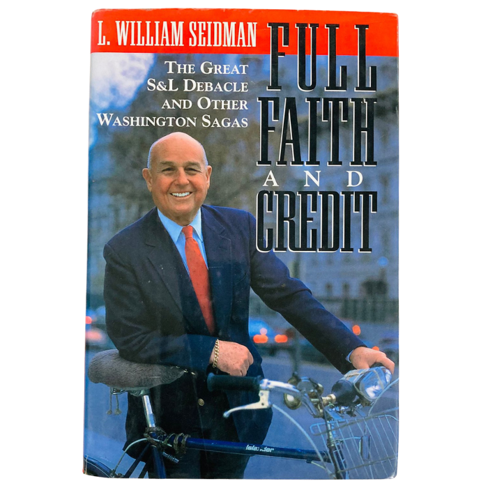 Full Faith and Credit : The Great S and L Debacle and Other Washington Sagas