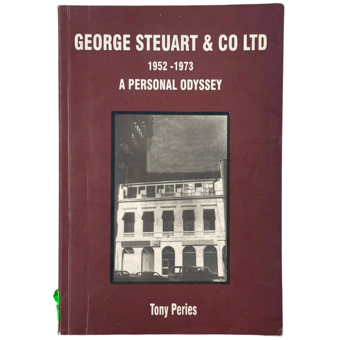 George Steuart & Co Ltd 1952-1973: A Personal Odyssey