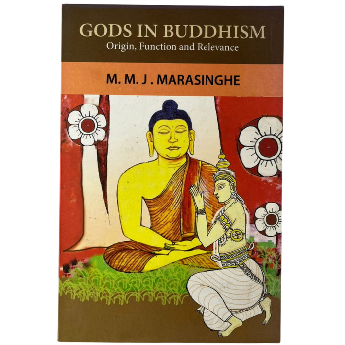 Gods in Buddhism: Origin  Function and Relevance