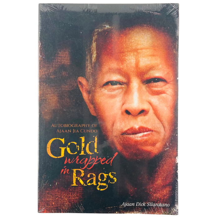 Gold in Wrapped Rags: Autobiography of Ajaan Jia Cundo