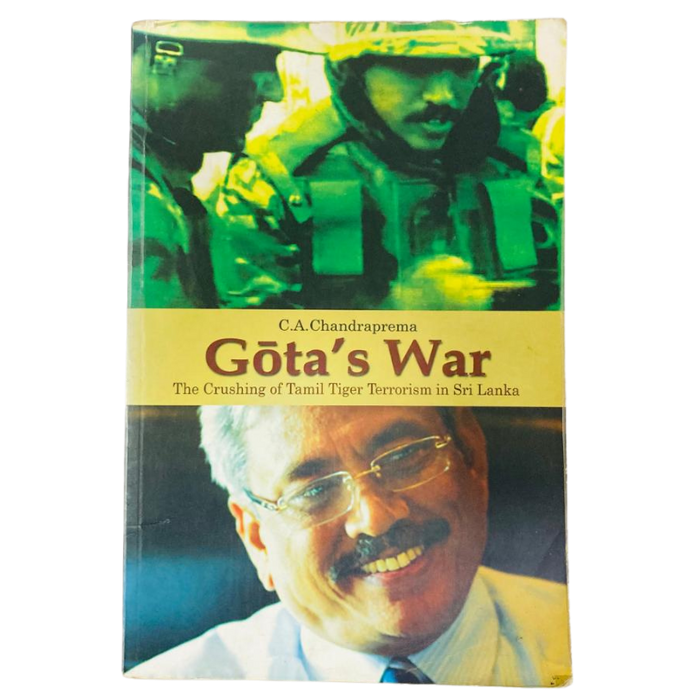 Gota's War: The Crushing of Tamil Tiger Terrorism in Sri Lanka