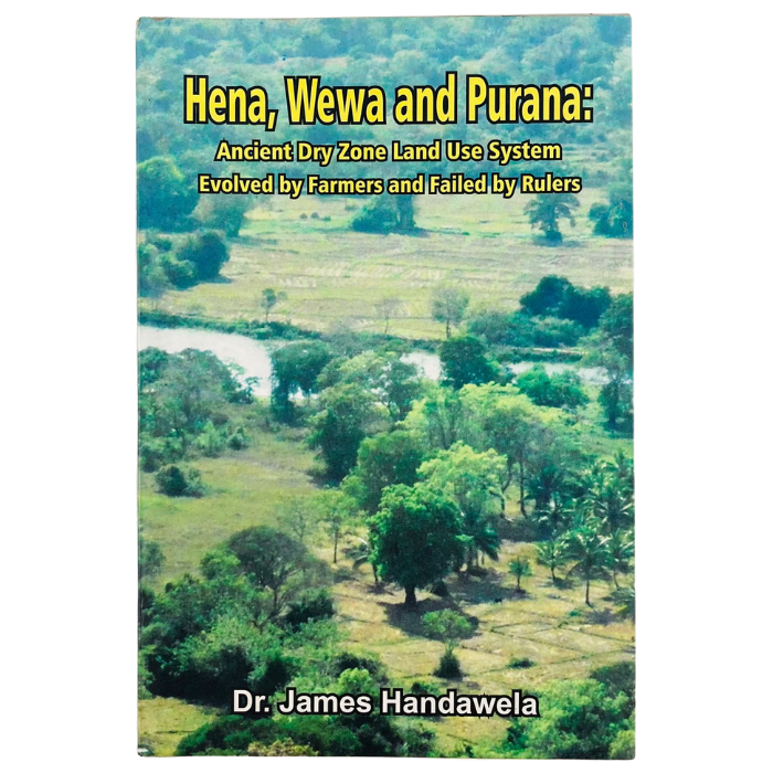 Hena  Weva and Purana: Ancient Dry Zone Land Use System