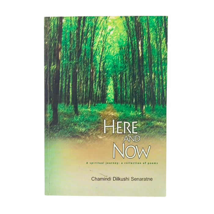 Here and Now: A Spiritual Journey - A Collection of Poems