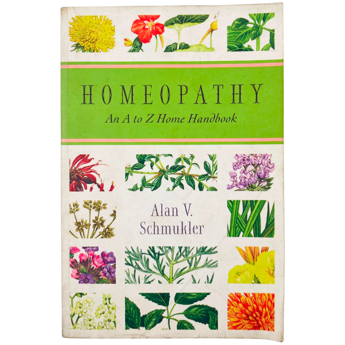 Homeopathy: An A to Z Home Handbook