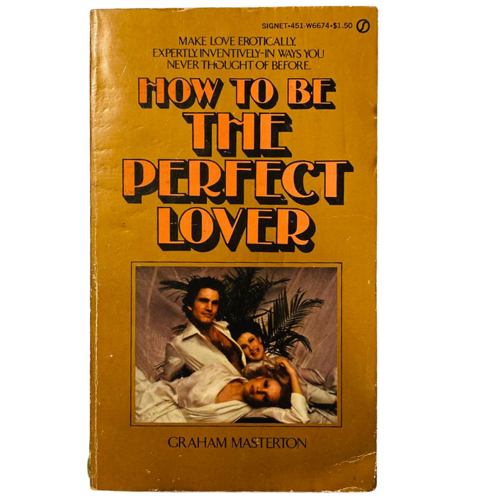 How to Be the Perfect Lover