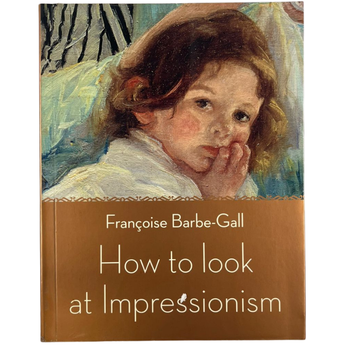 How to Look at Impressionism