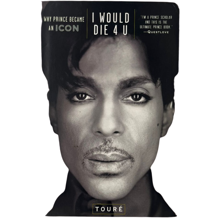 I Would Die 4 U: Why Prince Became an Icon
