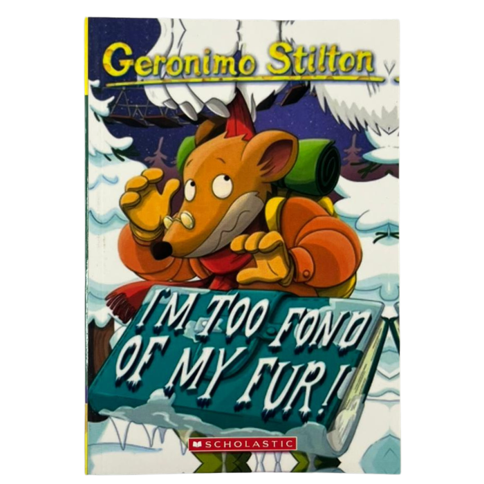 I'm Too Fond of My Fur! (Geronimo Stilton No.04)