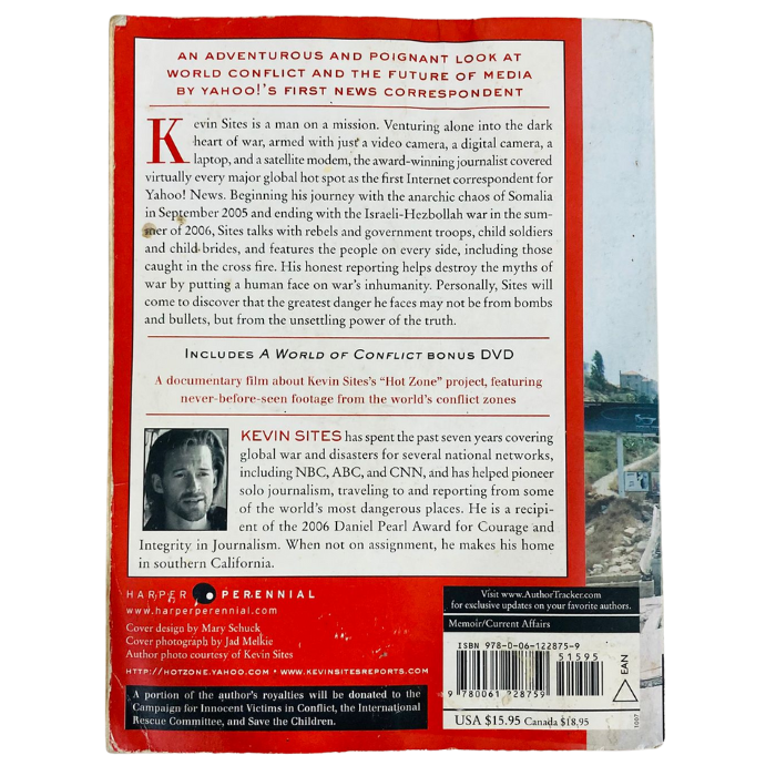 In the Hot Zone: One Man  One Year  Twenty-one Wars