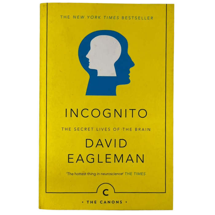 Incognito: The Secret Lives of the Brain