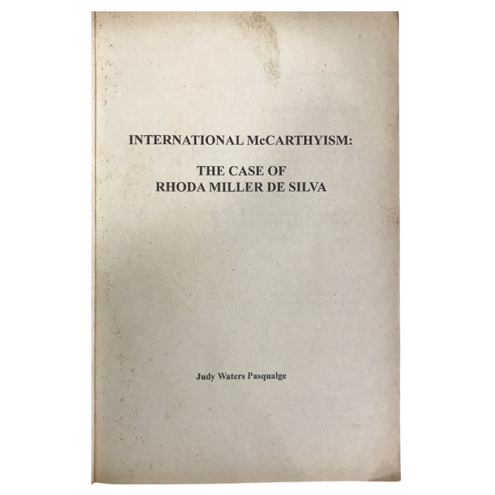 International McCarthyism: The Case of Rhoda Miller de Silva