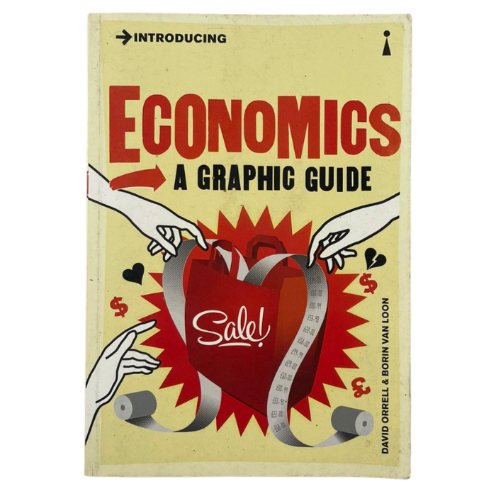 Introducing Economics: A Graphic Guide