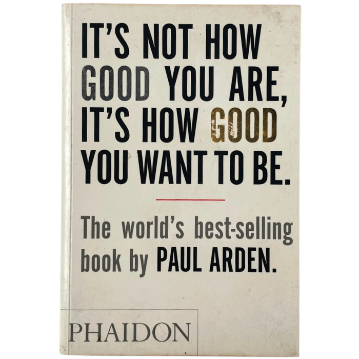 It's Not How Good You Are It's How Good You Want to Be