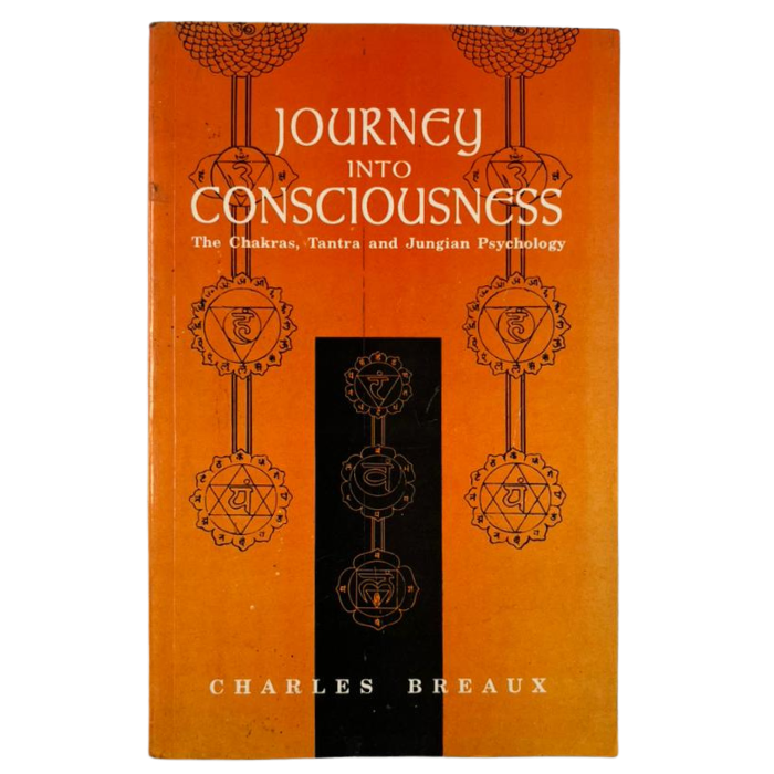 Journey into Consciousness: The Chakras  Tantra and Jungian Psychology