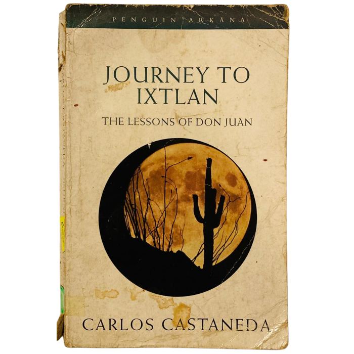 Journey to Ixtlan: The Lessons of Don Juan