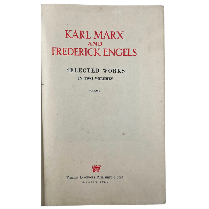 Karl Marx and Frederick Engels: Selected Works (Volume I)