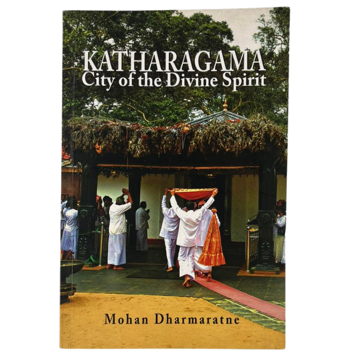 Katharagama: City of the Divine Spirit
