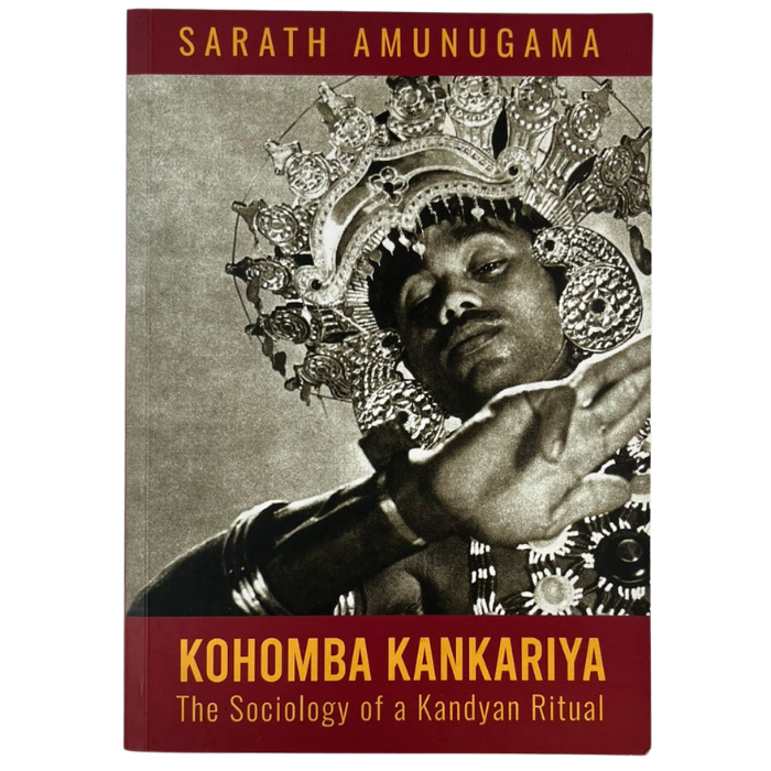 Kohomba Kankariya: The Sociology of a Kandyan Ritual