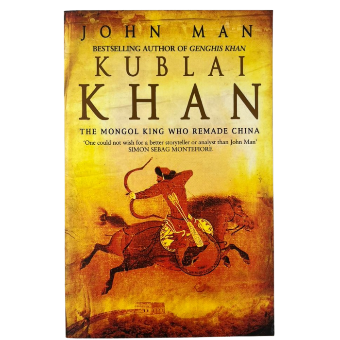 Kublai Khan: The Mongol King Who Remade China