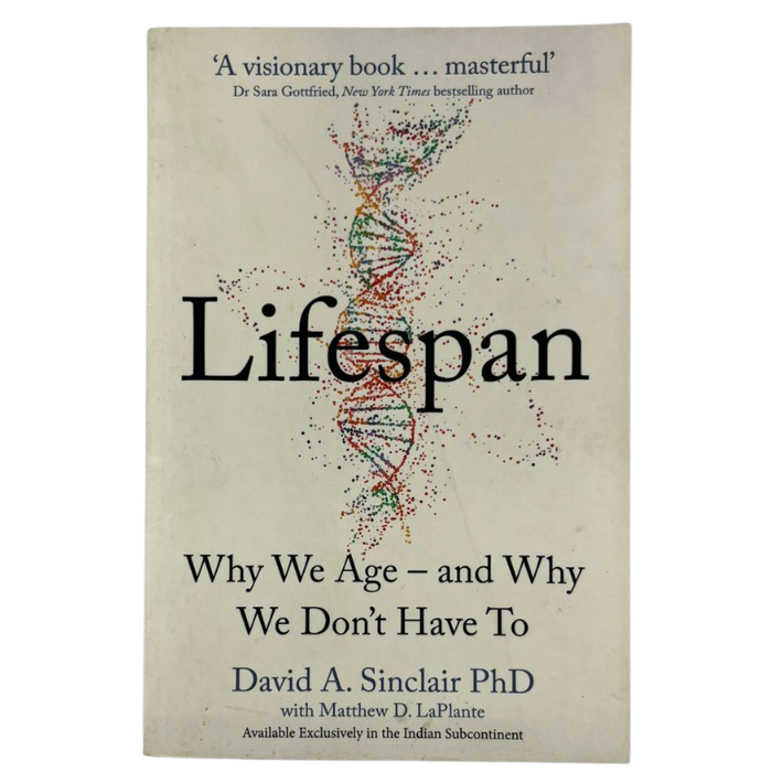 LIFESPAN: Why We Age – and Why We Don't Have To