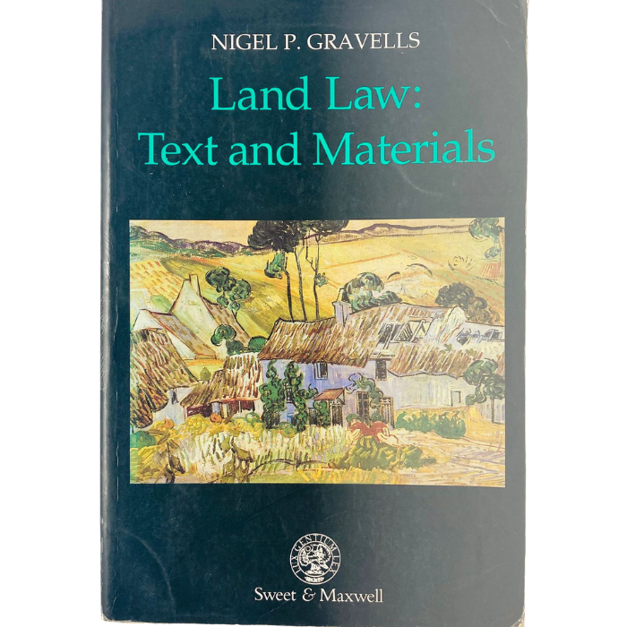 Land Law: Text and Materials