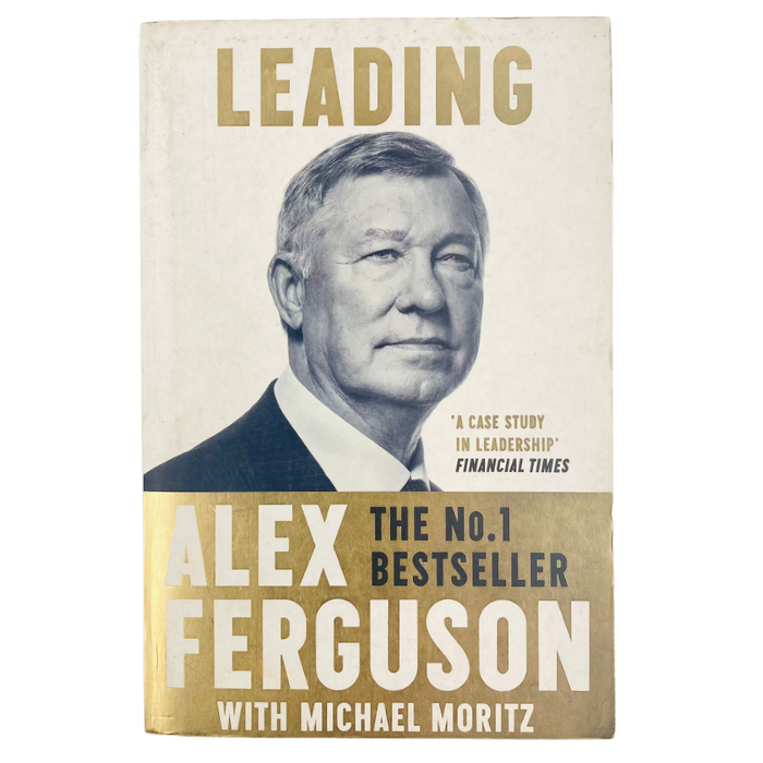 Leading: Lessons in leadership from the legendary Manchester United manager