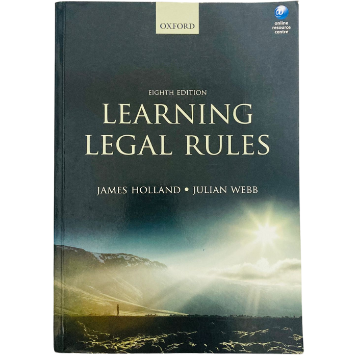 Learning Legal Rules: A Students' Guide to Legal Method and Reasoning