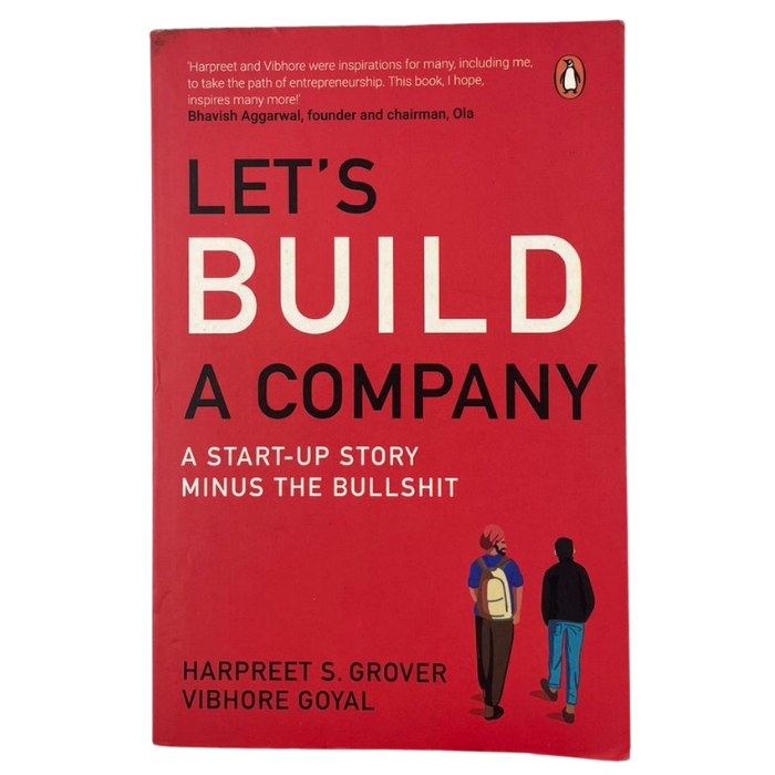 Let's Build a Company: A Start-up Story Minus the Bullshit