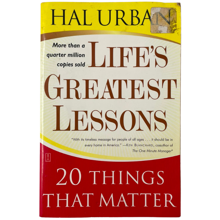 Life's Greatest Lessons: 20 Things That Matter