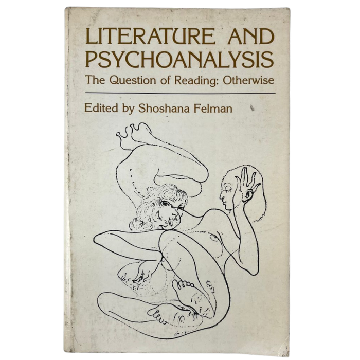 Literature and Psychoanalysis: The Question of Reading: Otherwise